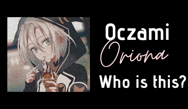 Oczami Oriona: Kto to jest?
