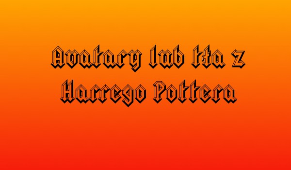 Avatary lub tła z Harrego Pottera