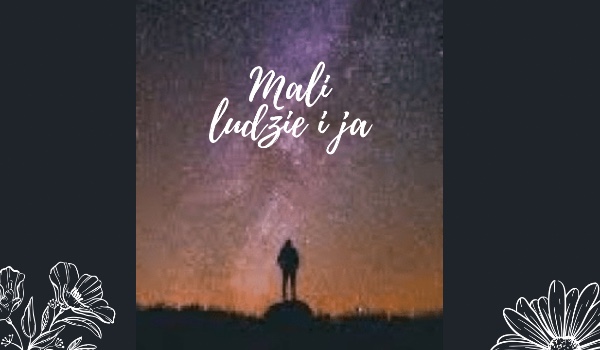 Mali ludzie i ja „Cuda”