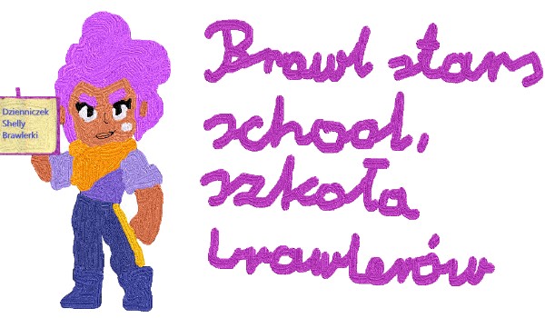 Brawl stars school, szkoła brawlerów : #6