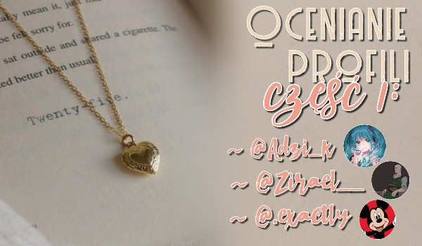 Ocena profili ~ część 1 ~