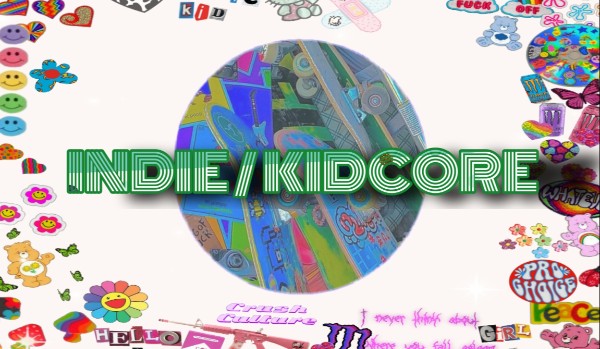 Zdjęcie  Indie Kidcore  Na poprawę dnia ️