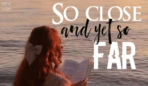 So Close And Yet So Far – City Lights – II