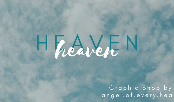 ~Heaven – Graphic Shop