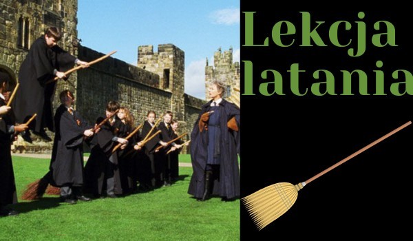 Hogwart :Lekcja Latania