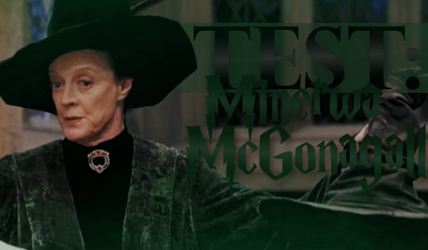 Test: Minerwa McGonagall