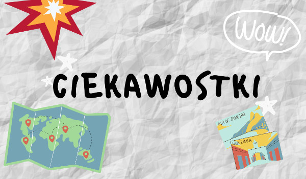 Ciekawostki #2