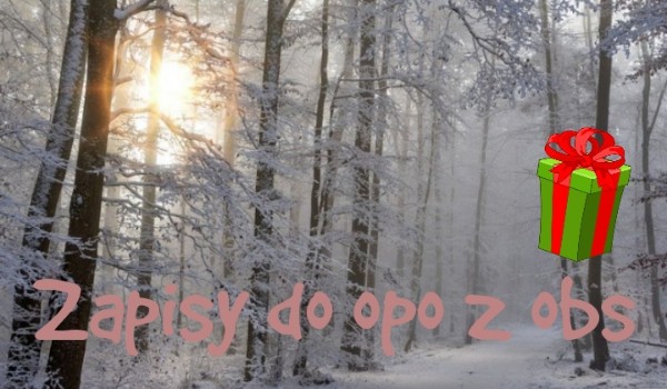 Zapisy do opo z obs (część 2)