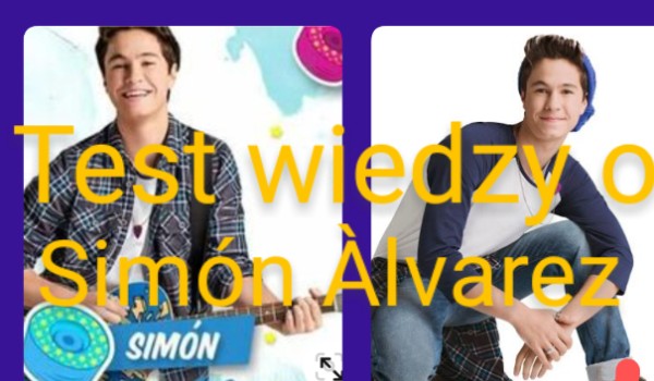 Test wiedzy o: Simón Álvarez