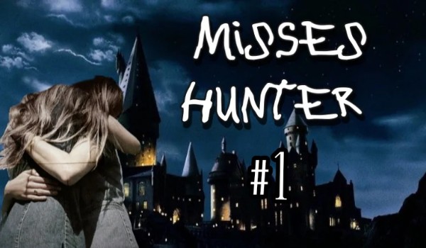 Misses Hunter #1