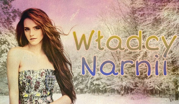 Władcy Narnii | Rozdział 2