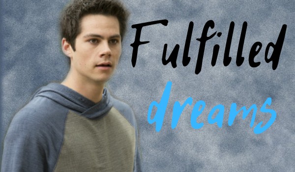 Fulfilled dreams #3