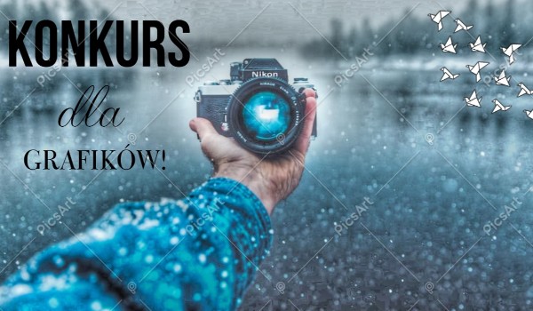 Konkurs dla grafików! – Zapisy!
