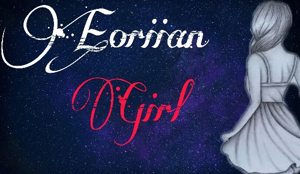 Eoriian girl – część 1