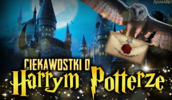 Ciekawostki o Harrym Potterze-2