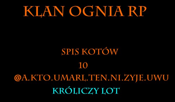 Klan Ognia. Spis kotów i inne informacje 10 Króliczy Lot