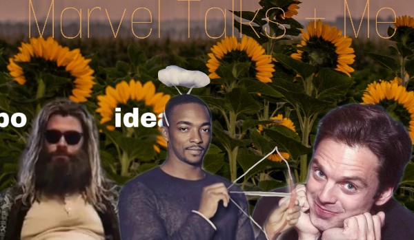 Marvel Talks + Me #4