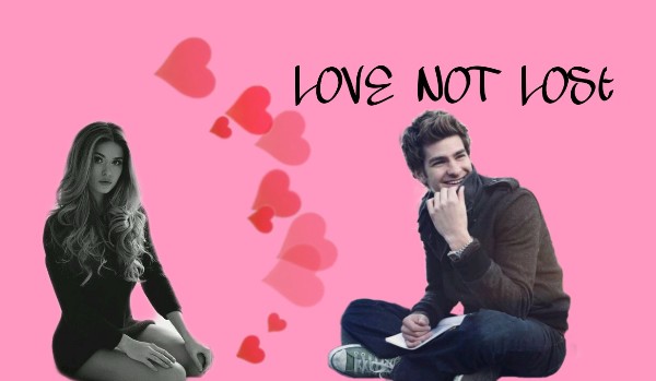 Love not lost – rozdział 1