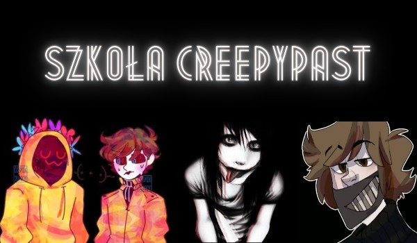 Szkoła creepypast : Lekcja 9 Proxy