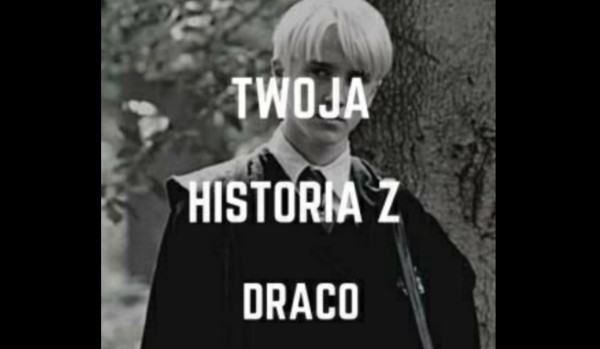 Twoja historia z Draco jako siostra blaisa#34