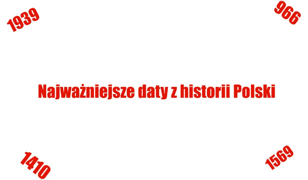 Daty związane z historią Polski