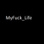 MyFuck_Life