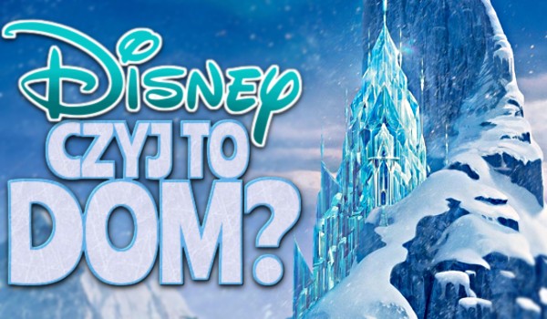 Disney – czyj to dom?