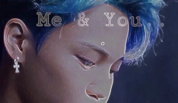 Me & You [5]