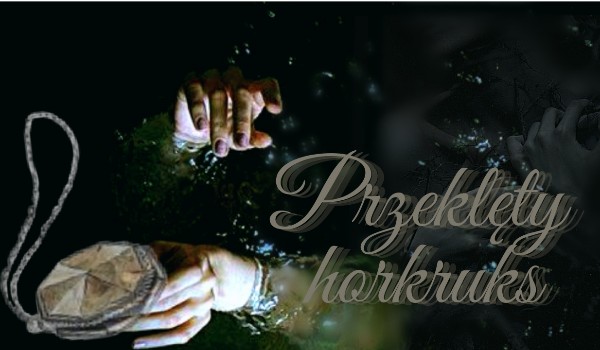 Przeklęty horkruks – 8