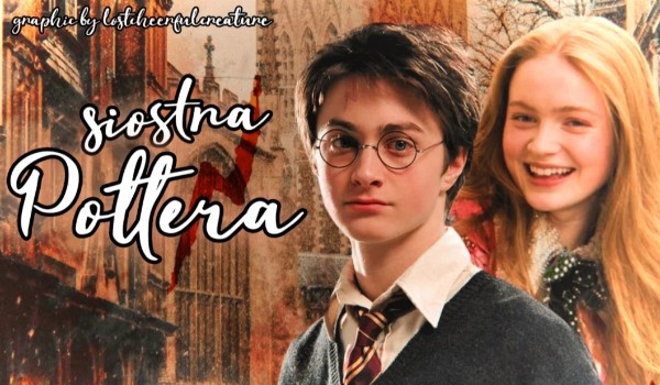 Siostra Pottera #2