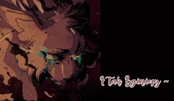 I tak zginiesz ~ prolog