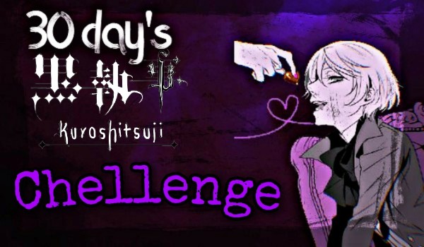 30 Days Kuroshitsuji Challenge #0