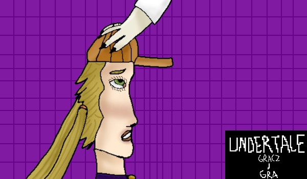 UnderTale – Gracz i Gra 1#