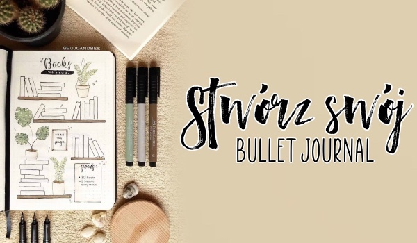 Stwórz swój bullet journal!