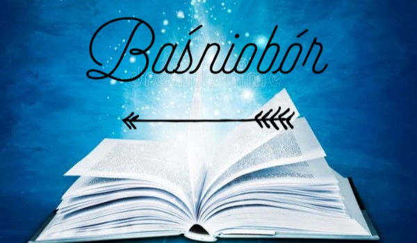 Opowiadanie z obserwatorami baśniobór. Cz. 14