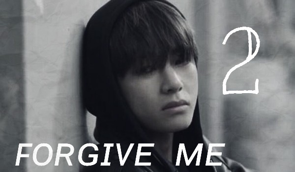 Forgive me [Kim Taehyung Prolog] #2