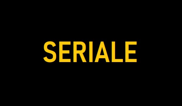 Czy znasz te seriale? #2