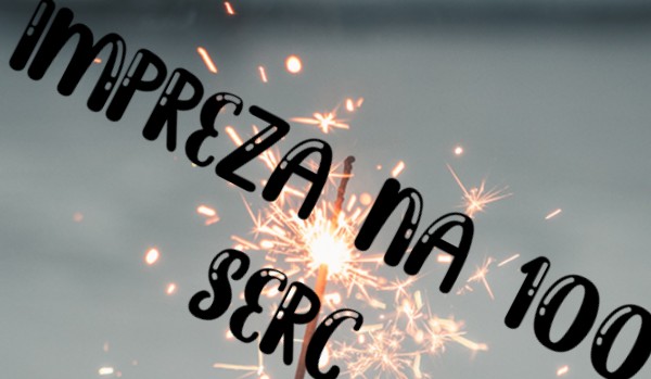 Impreza na 100 serc 4