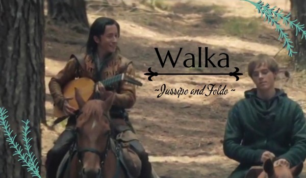 Walka| ~Jussipo and Foldo~ | One shot