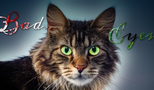 Bad Eyes #1