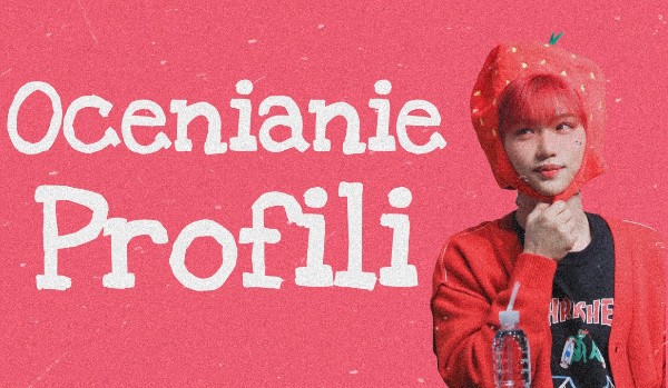 Ocenianie Profili – @.Hipisia.