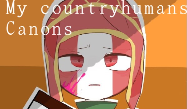 My countryhumans canons