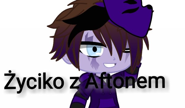 Życiko z Aftonem ~1 „Miłość,,