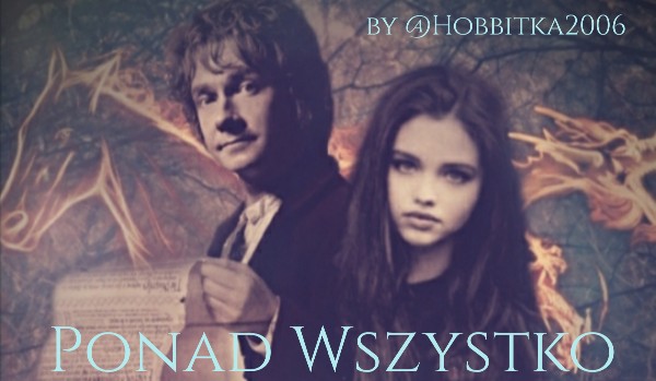 Ponad Wszystko | Bilbo Baggins #3
