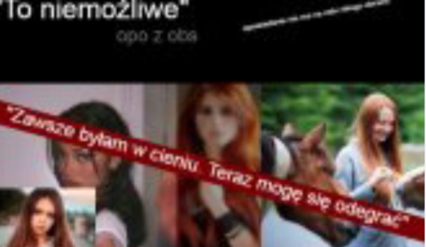 „To niemożliwe”-opo z obs|chapter three