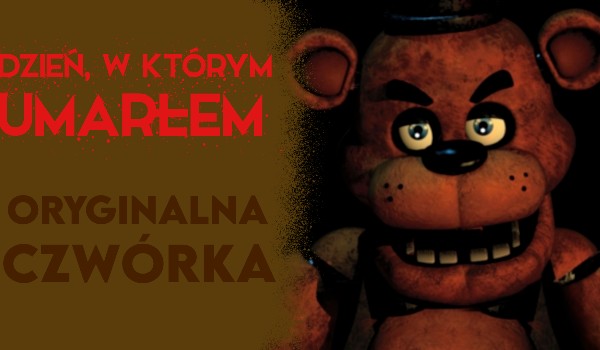 Dzień, w którym umarłem — oryginalna czwórka.