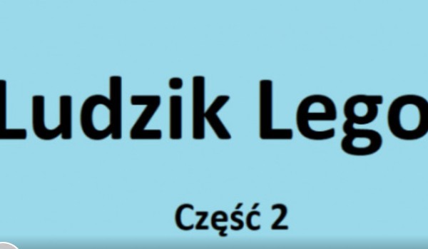 Ludzik LEGO część 2 quiz 2