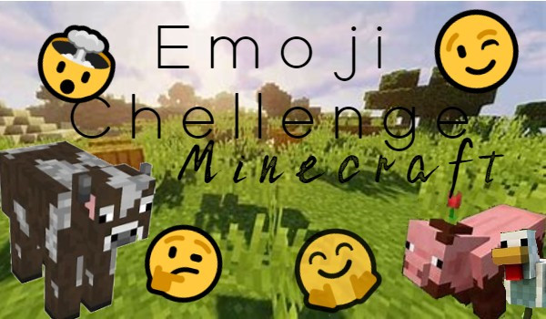 emoji challange: minecraft