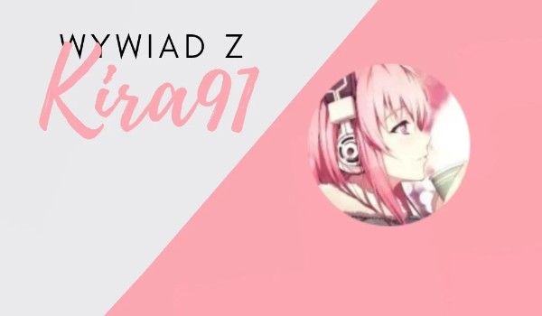 Wywiad z Kira91