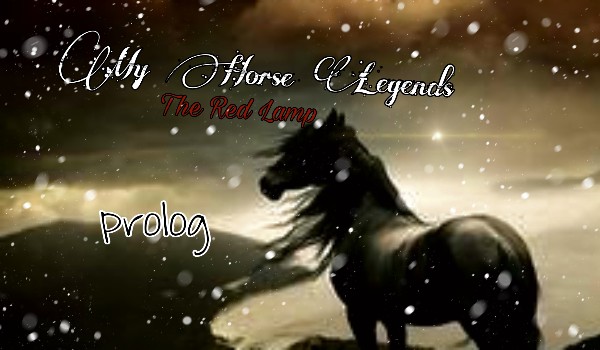 My Horse Legends The Red Lamp (prolog)